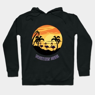 Vacation mode Hoodie